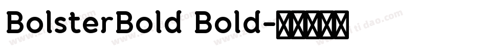 BolsterBold Bold字体转换